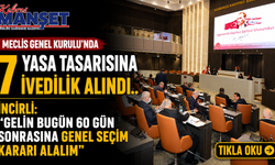Meclis Genel Kurulu'nda, 7 yasa tasarısına ivedilik alındı