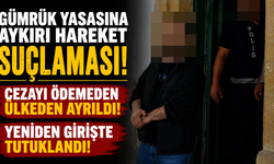 Gümrük Yasasına Aykırı Hareket Suçlaması