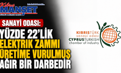Sanayi Odası: “Yüzde 22’lik elektrik zammı üretime vurulmuş ağır bir darbedir”