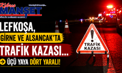 Lefkoşa, Girne ve Alsancak’ta trafik kazası… Üçü yaya dört yaralı
