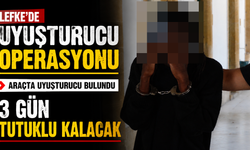 Lefke’de Uyuşturucu Operasyonu