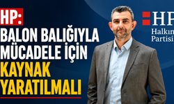 HP: “Balon balığıyla mücadele için kaynak yaratılmalı”