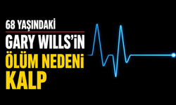 68 yaşındaki Gary Wills’in ölüm nedeni kalp