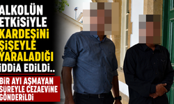 Alkolün Etkisiyle Kardeşini Şişeyle Yaraladığı İddia Edildi