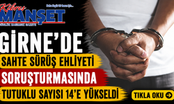 Girne’de sahte sürüş ehliyeti soruşturmasında tutuklu sayısı 14'e yükseldi