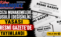 Ceza Muhakemeleri Usulü (Değişiklik) Yasası Resmi Gazete’de yayımlandı