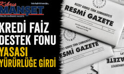 Kredi Faiz Destek Fonu Yasası yürürlüğe girdi
