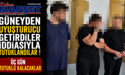 Güneyden Uyuşturucu Getirdiler İddiasıyla Tutuklandılar