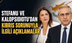 Stefanu ve Kalopsidiotu’dan Kıbrıs sorunuyla ilgili açıklamalar