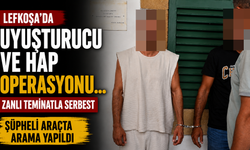 Lefkoşa'da Uyuşturucu ve Hap Operasyonu... Zanlı Teminatla Serbest