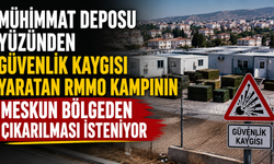 Mühimmat deposu yüzünden güvenlik kaygısı yaratan RMMO kampının meskun bölgeden çıkarılması isteniyor