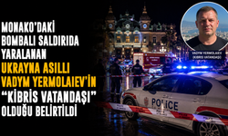 Monako’daki bombalı saldırıda yaralanan Ukrayna asıllı Vadym Yermolaiev’in “Kıbrıs vatandaşı” olduğu belirtildi