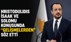 Hristodulidis İsaak ve Solomu konusunda “Gelişmelerden” söz etti