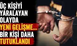 Üç Kişiyi Yaralayan Olayda Yeni Gelişme... Bir Kişi Daha Tutuklandı