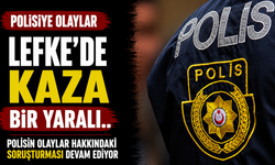 Polisiye olaylar… Lefke’de kaza… Bir yaralı