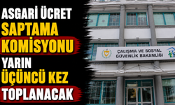 Asgari Ücret Saptama Komisyonu yarın üçüncü kez toplanacak