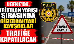 Lefke’de, triatlon yarışı sırasında güzergahtaki kavşaklar trafiğe kapatılacak