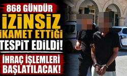 868 Gündür İzinsiz İkamet Ettiği Tespit Edildi