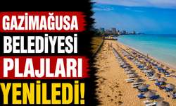 Gazimağusa Belediyesi plajları yenilendi