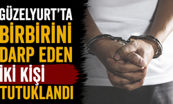 Güzelyurt’ta birbirini darp eden iki kişi tutuklandı