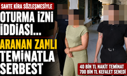 Sahte Kira Sözleşmesiyle Oturma İzni İddiası... Aranan Zanlı Teminatla Serbest