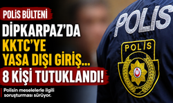 Dipkarpaz’da KKTC’ye yasa dışı giriş… 8 kişi tutuklandı
