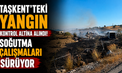 Taşkent’teki yangın kontrol altına alındı... Soğutma çalışmaları sürüyor