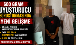 600 Gram Uyuşturucu Soruşturmasında Yeni Gelişme