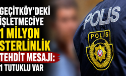Geçitköy'deki işletmeciye 1 milyon sterlinlik tehdit mesajı: 1 tutuklu var
