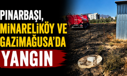 Pınarbaşı, Minareliköy ve Gazimağusa'da yangın