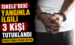İskele'deki Yangınla İlgili 3 Kişi Tutuklandı