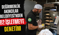 Değirmenlik Akıncılar Belediyesi'nden 92 işletmeye denetim
