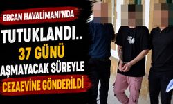 Ercan Havalimanı'nda Tutuklandı