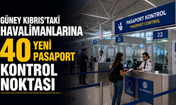 Güney Kıbrıs’taki havalimanlarına 40 yeni pasaport kontrol noktası
