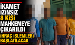 İkamet izinsiz 8 kişi mahkemeye çıkarıldı