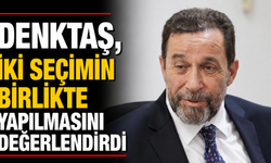 Denktaş, iki seçimin birlikte yapılmasını değerlendirdi
