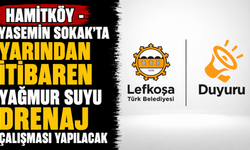Hamitköy - Yasemin Sokak’ta yarından itibaren yağmur suyu drenaj çalışması yapılacak