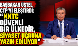 Başbakan Üstel, CTP’yi eleştirdi: “KKTC güvenli bir ülkedir, siyaset uğruna yazık ediliyor”