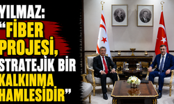 Yılmaz: "Fiber Projesi, stratejik bir kalkınma hamlesidir"