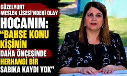 Güzelyurt Meslek Lisesi’ndeki olay…