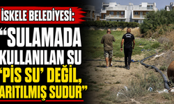 İskele Belediyesi: “Sulamada kullanılan su ‘pis su’ değil, arıtılmış sudur”