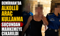 Demirhan’da alkollü araç kullanma suçundan mahkemeye çıkarıldı