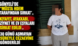 Gönyeli’de “müsta hdem tarafından sirkat”