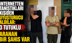 İnternetten tanıştıkları kişiden uyuşturucu aldılar: 3 tutuklu