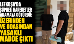 Lefkoşa’da şüpheli hareketler aramaya götürdü: Üzerinden ve odasından yasaklı madde çıktı