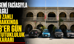 Gemi faciasıyla ilgili 9 zanlı hakkında 3’er gün tutukluluk kararı