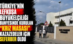 Türkiye'nin Lefkoşa Büyükelçiliği bünyesinde kurulan "Kriz Masası" kazazedeler için seferber oldu