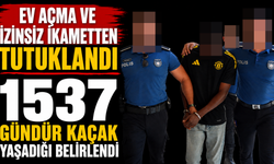 Ev Açma ve İzinsiz İkametten Tutuklandı