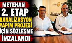 Metehan 2. Etap Kanalizasyon Yapım Projesi için sözleşme imzalandı