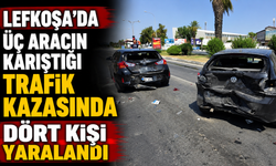 Lefkoşa’da üç aracın karıştığı trafik kazasında dört kişi yaralandı